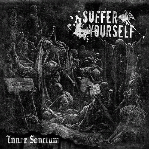 Suffer Yourself : Inner Sanctum